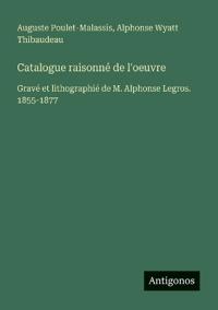 Catalogue raisonné de l'oeuvre