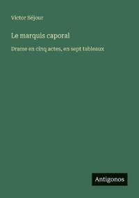 Le marquis caporal