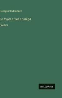 Le foyer et les champs