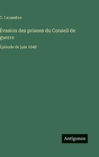 Évasion des prisons du Conseil de guerre