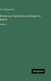 Études sur l'instruction publique en Russie