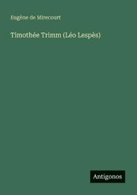 Timothée Trimm (Léo Lespès)