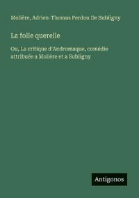 La folle querelle