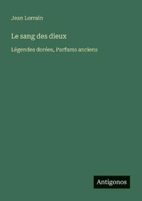 Le sang des dieux