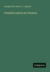 Premières satires de Dulorens