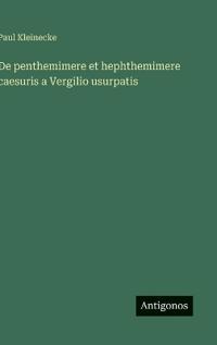 De penthemimere et hephthemimere caesuris a Vergilio usurpatis