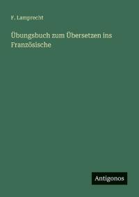 Kirjan kansi "Übungsbuch zum Übersetzen ins Französische"