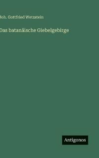 Das batanäische Giebelgebirge