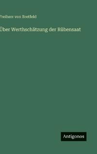 Über Werthschätzung der Rübensaat