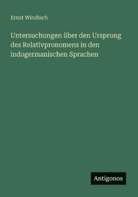 Kirjan kansi "Untersuchungen über den ursprung des relativpronomens in den indogermanischen sprachen"