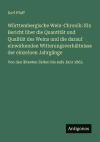Württembergische Wein-Chronik
