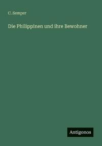 Die Philippinen und ihre Bewohner