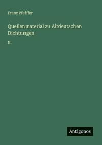Quellenmaterial zu Altdeutschen Dichtungen