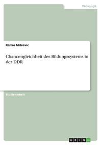 Chancengleichheit des Bildungssystems in der DDR
