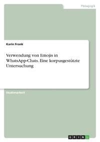 Verwendung von Emojis in WhatsApp-Chats. Eine korpusgestützte Untersuchung