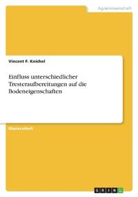 Einfluss unterschiedlicher Tresteraufbereitungen auf die Bodeneigenschaften