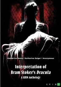 Interpretation of Bram Stoker's "Dracula"