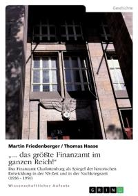 "... das größte Finanzamt im ganzen Reich!"