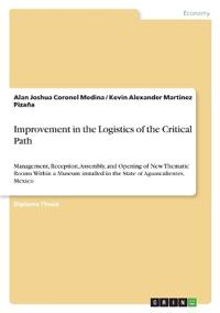 Improvement in the Logistics of the Critical Path