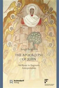 The Apocalypse of John: An Essay in Dogmatic Interpretation