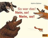 So war das! Nein, so! Nein, so!