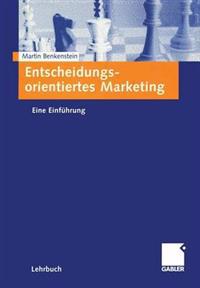 Entscheidungsorientiertes Marketing