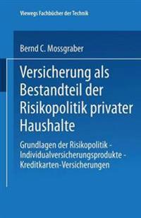 Versicherung als Bestandteil der Risikopolitik privater Haushalte
