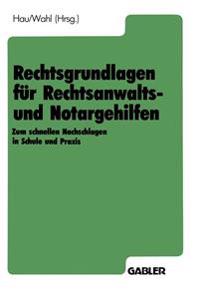 Rechtsgrundlagen für Rechtsanwalts- und Notargehilfen