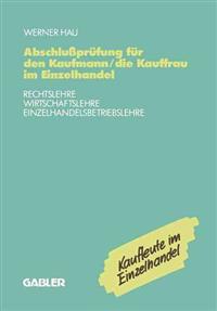Abschlußprüfung für den Kaufmann/die Kauffrau im Einzelhandel