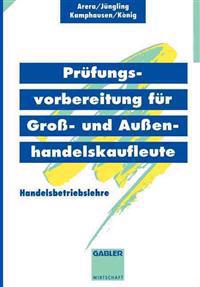 Prüfungsvorbereitung für Groß- und Außenhandelskaufleute