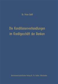 Die Konditionenverhandlungen im Kreditgeschäft der Banken