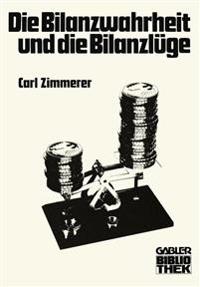 Die Bilanzwahrheit und die Bilanzlüge
