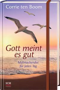 Gott meint es gut