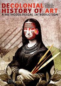 Decolonial History of Art