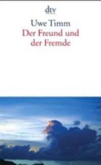 Der Freund und der Fremde