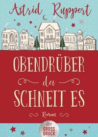 Obendrüber, da schneit es