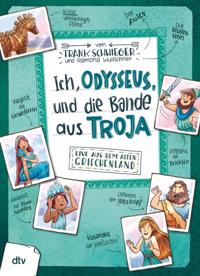 Ich, Odysseus, und die Bande aus Troja – Live aus dem alten Griechenland
