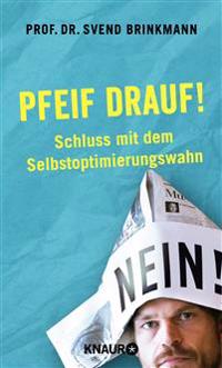 Pfeif drauf!