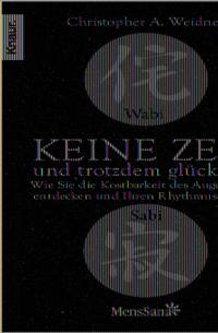 Wabi Sabi  - Keine Zeit und trotzdem glücklich!