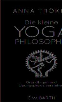Die kleine Yoga-Philosophie
