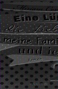 Eine Lüge, die Liebe, meine Familie und ich 2