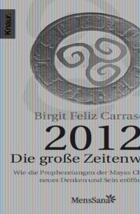 2012 - Die große Zeitenwende