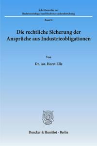Die Rechtliche Sicherung Der Anspruche Aus Industrieobligationen