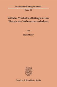 Wilhelm Vershofens Beitrag Zu Einer Theorie Des Verbraucherverhaltens