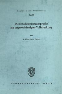 Die Schadensersatzanspruche Aus Ungerechtfertigter Vollstreckung