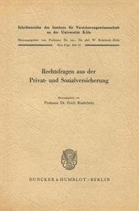 Rechtsfragen Aus Der Privat- Und Sozialversicherung
