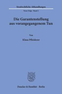 Die Garantenstellung Aus Vorangegangenem Tun