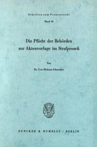 Die Pflicht Der Behorden Zur Aktenvorlage Im Strafprozess