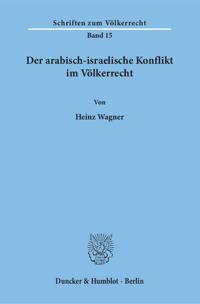 Der Arabisch-Israelische Konflikt Im Volkerrecht
