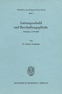 Gattungsschuld Und Beschaffungspflicht: Kritisches Zu 279 Bgb